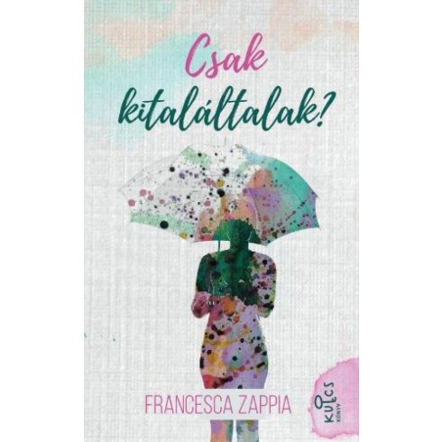 Francesca Zappia: Csak kitaláltalak?