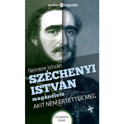 Nemere István: Széchenyi István magánélete