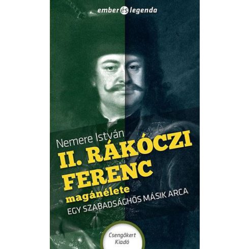 Nemere István: II. Rákóczi Ferenc magánélete