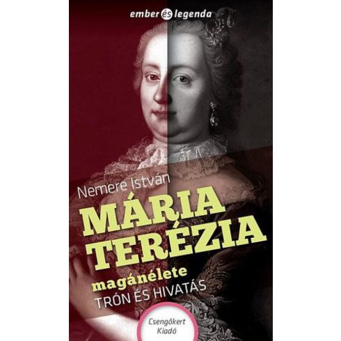 Nemere István: Mária Terézia magánélete