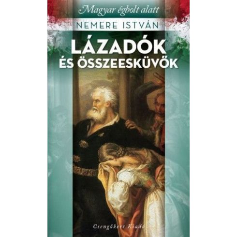 Nemere István: Lázadók és összeesküvők