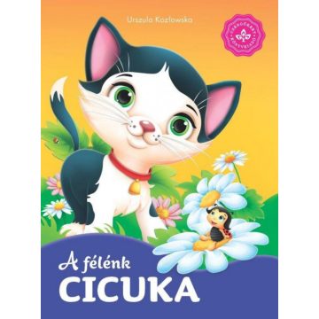   Urszula Kozłowska: A félénk cicuka – Kedvenc állatmeséim
