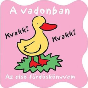 Pancsolókönyv - A vadonban