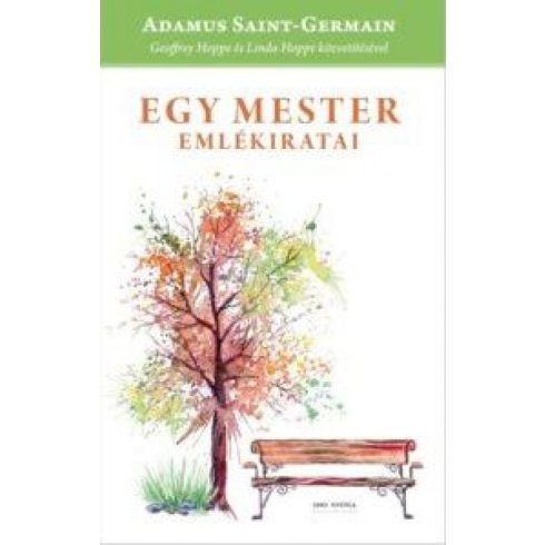 Adamus Saint-Germain, Geoffrey Hoppe, Linda Hoppe: Egy Mester emlékiratai