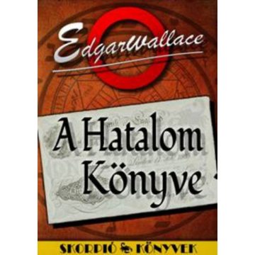 Wallace Edgar: A Hatalom Könyve