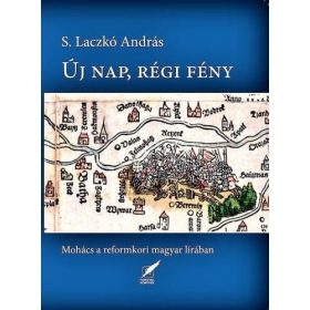 S. Laczkó András: Új nap, régi fény