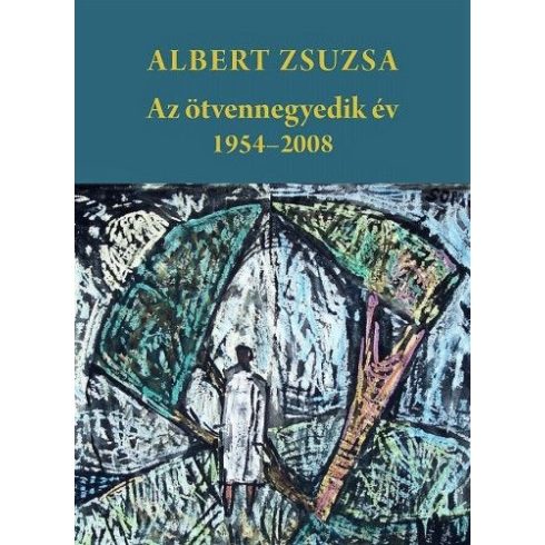 Albert Zsuzsa: Az ötvennegyedik év