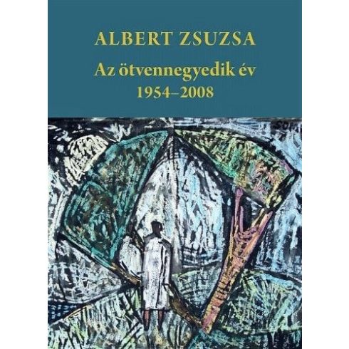 Albert Zsuzsa: Az ötvennegyedik év