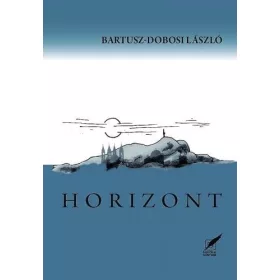 Bartusz-Dobosi László: Horizont