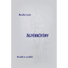   Marafkó László: Ágyékkötény - Novellák és novellkák