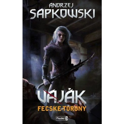 Andrzej Sapkowski: Vaják VI. - Fecske-torony