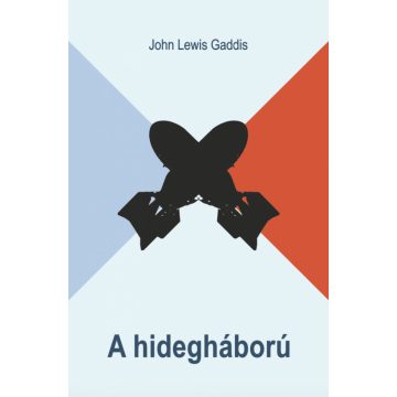 John Lewis Gaddis: A hidegháború