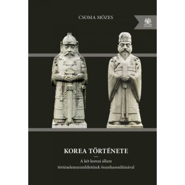 Csoma Mózes: Korea története (bővített kiadás)