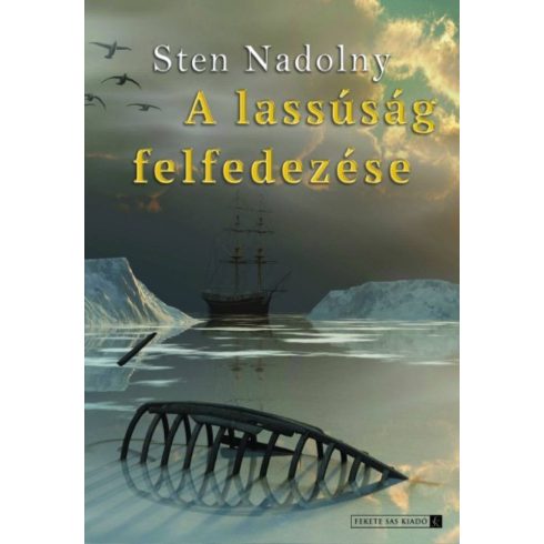 Stan Nadolny: A lassúság felfedezése