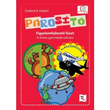   Deákné Bancsó Katalin: Párosító - Figyelemfejlesztő füzet 4-8 éves gyermekek számára