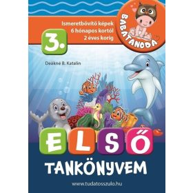   Deákné B. Katalin: Babatanoda - Első tankönyvem 3. rész - Ismeretbővítő képek 6 hónapos kortól - Tudatos Szülő