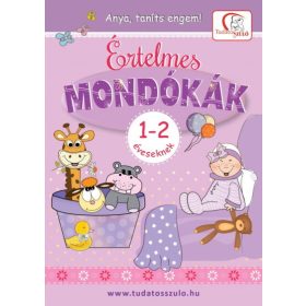   Deákné B. Katalin: Értelmes mondókák 1-2 éveseknek - Anya, taníts engem!