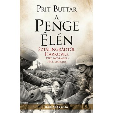   Prit Buttar: A penge élén - Sztálingrádtól Harkovig, 1942. november - 1943. március