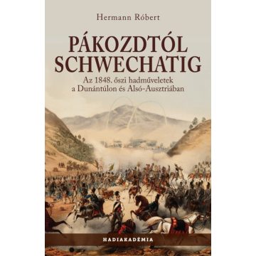 Hermann Róbert: Pákozdtól Schwechatig