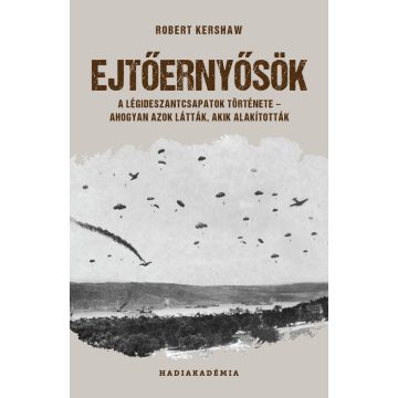 Robert Kershaw: Ejtőernyősök