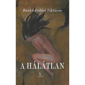 Bankó-Erdősi Viktória: A hálátlan