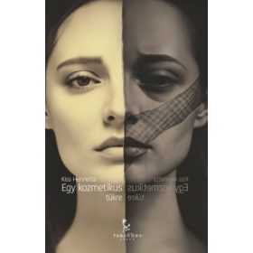 Kiss Henrietta: Egy kozmetikus tükre