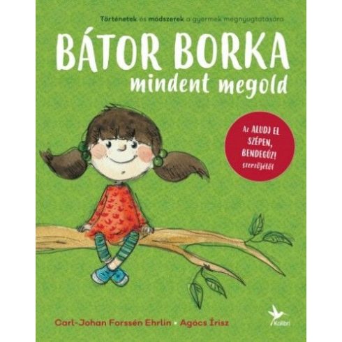 Carl-Johan Forssén Ehrlin: Bátor Borka mindent megold