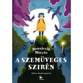 Dunajcsik Mátyás: A Szemüveges Szirén