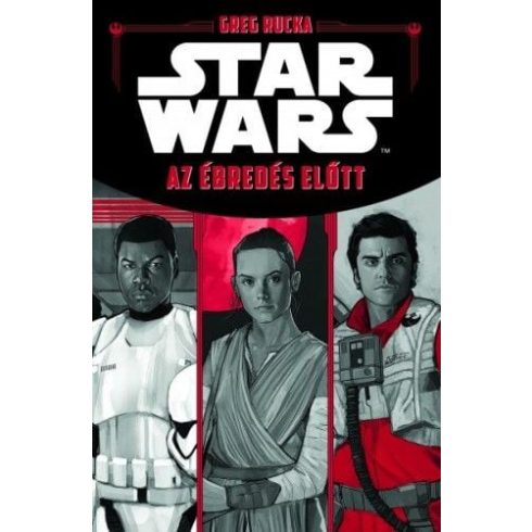 Greg Rucka: Star Wars - Az Ébredés előtt