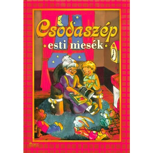 Mesekönyv: Csodaszép esti mesék