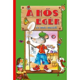 Válogatás: A hős egér és más mesék