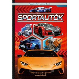   Ismeretterjesztő: Sportautók - Képes ismeretterjesztés gyerekeknek/Fedezzük fel együtt!