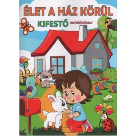   Foglalkoztató: Élet a ház körül - Kifestő mondókákkal