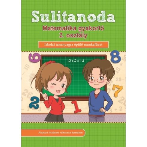 Foglalkoztató: Sulitanoda - Matematika gyakorló 2. osztályosok részére