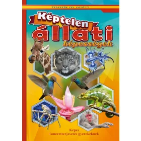   Válogatás: Képtelen állati képességek /Fedezzük fel együtt!