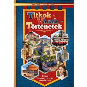   Válogatás: Titkok - Várak - Történetek /Fedezzük fel együtt!