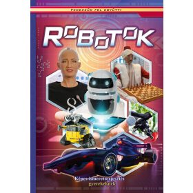 Válogatás: Robotok - Fedezzük fel együtt!