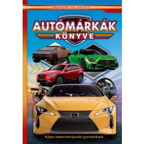   Válogatás: Autómárkák könyve - Képes ismeretterjesztés gyerekeknek /Fedezzük fel együtt!
