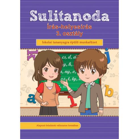 Válogatás: Sulitanoda - Írás-helyesírás 3. osztályosok részére