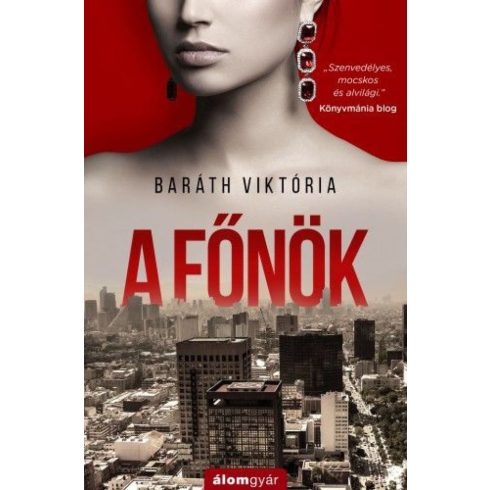 Baráth Viktória: A főnök