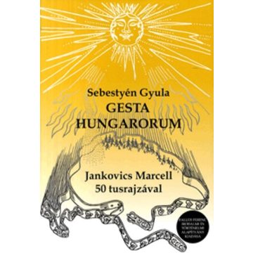 Sebestyén Gyula: Gesta Hungarorum