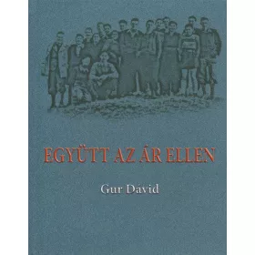 Gur Dávid: Együtt az ár ellen