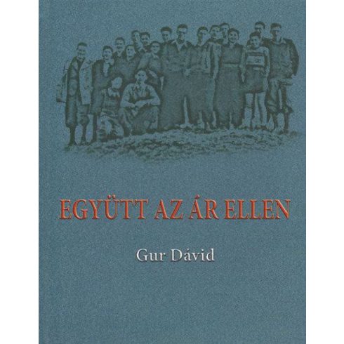 Gur Dávid: Együtt az ár ellen