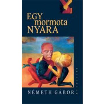 Németh Gábor: Egy mormota nyara (2. kiadás)