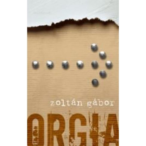 Zoltán Gábor: Orgia (3. kiadás)