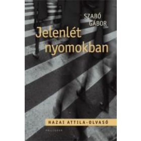 Szabó Gábor: Jelenlét nyomokban