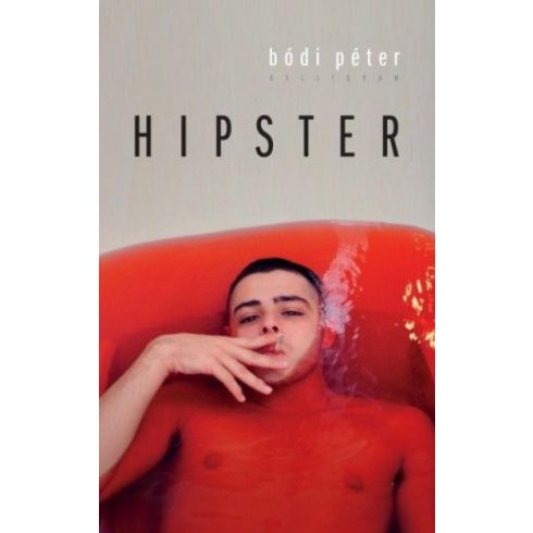 Bódi Péter: Hipster