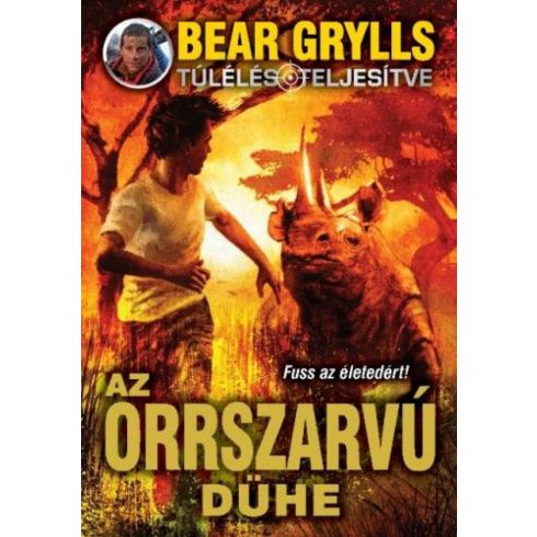 Bear Grylls: Az orrszarvú dühe
