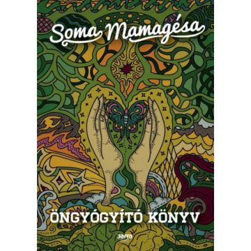 Soma Mamagésa: Öngyógyító könyv