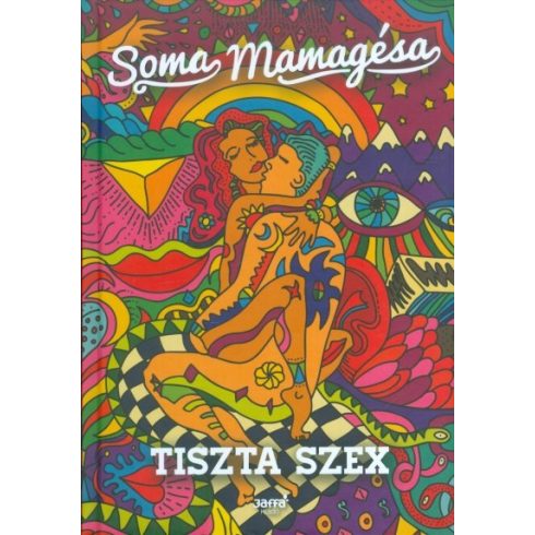 Soma Mamagésa: Tiszta szex